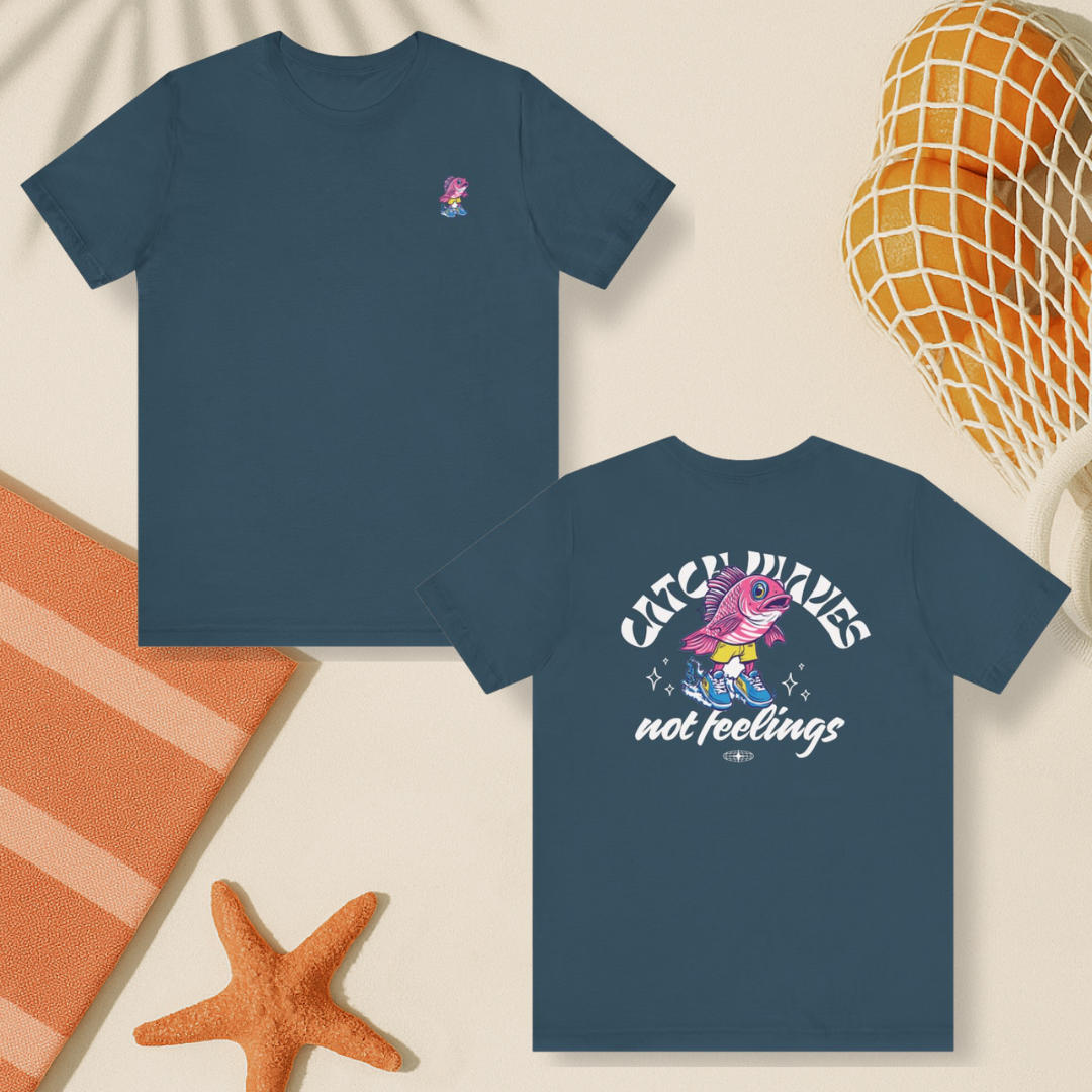 Catch Waves Not Feelings Tee