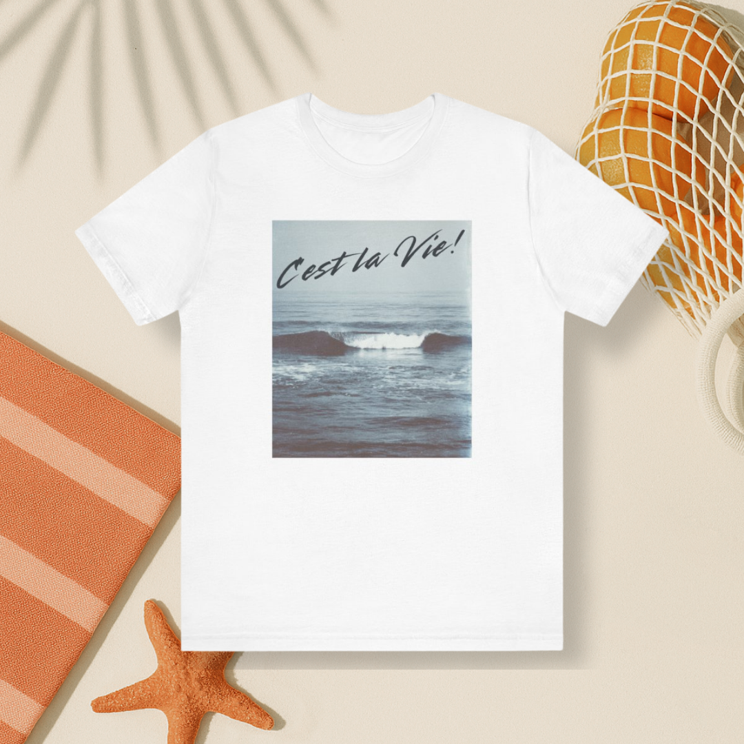 C'est la Vie! Tee