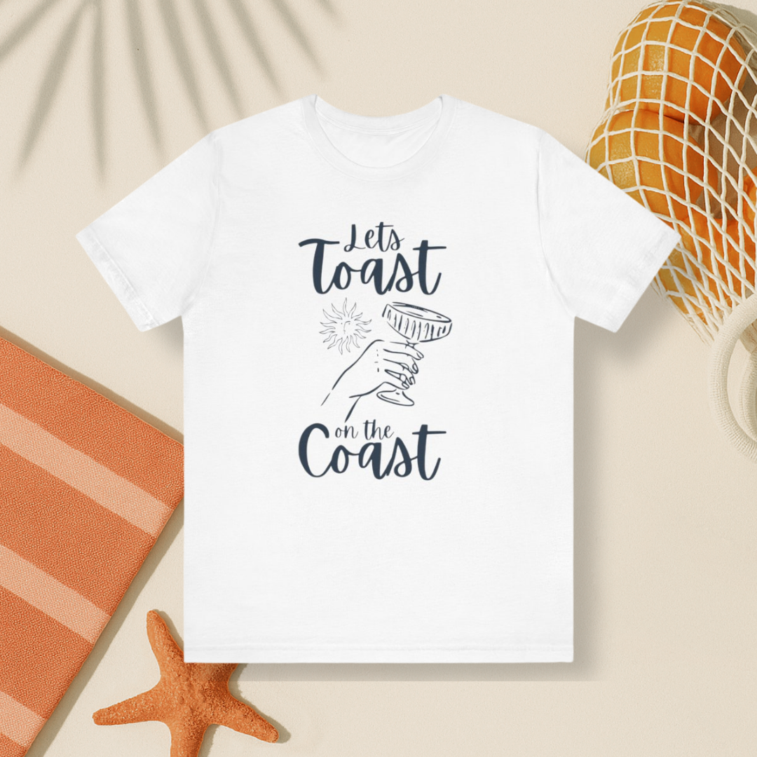 Let's Toast to the Coast Tee