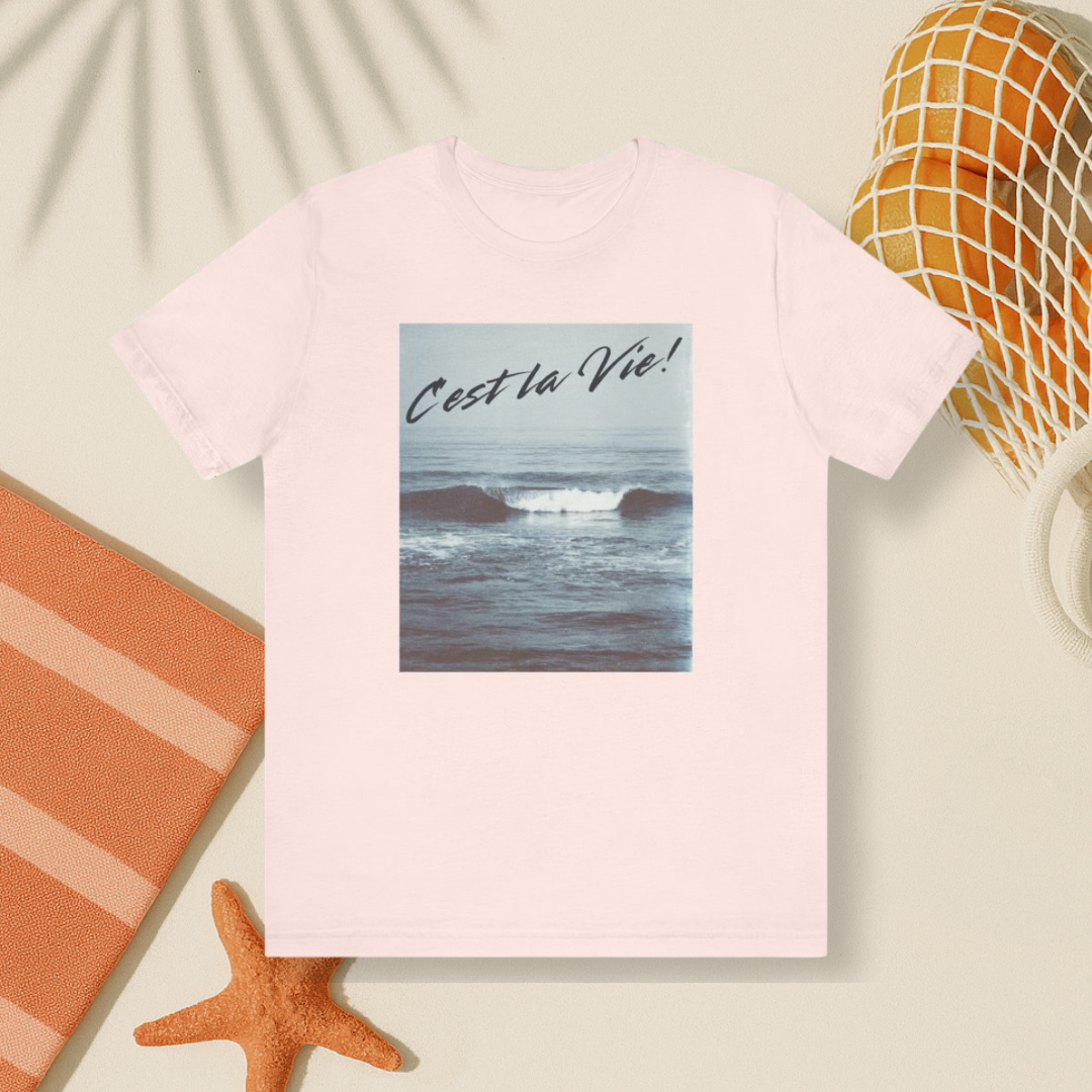 C'est la Vie! Tee