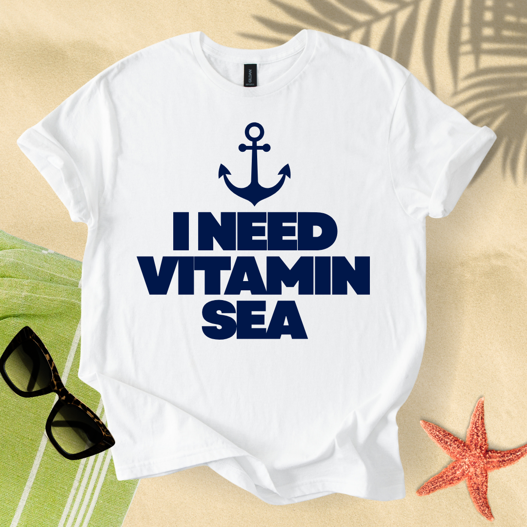 I need vitamin sea T-Shirt