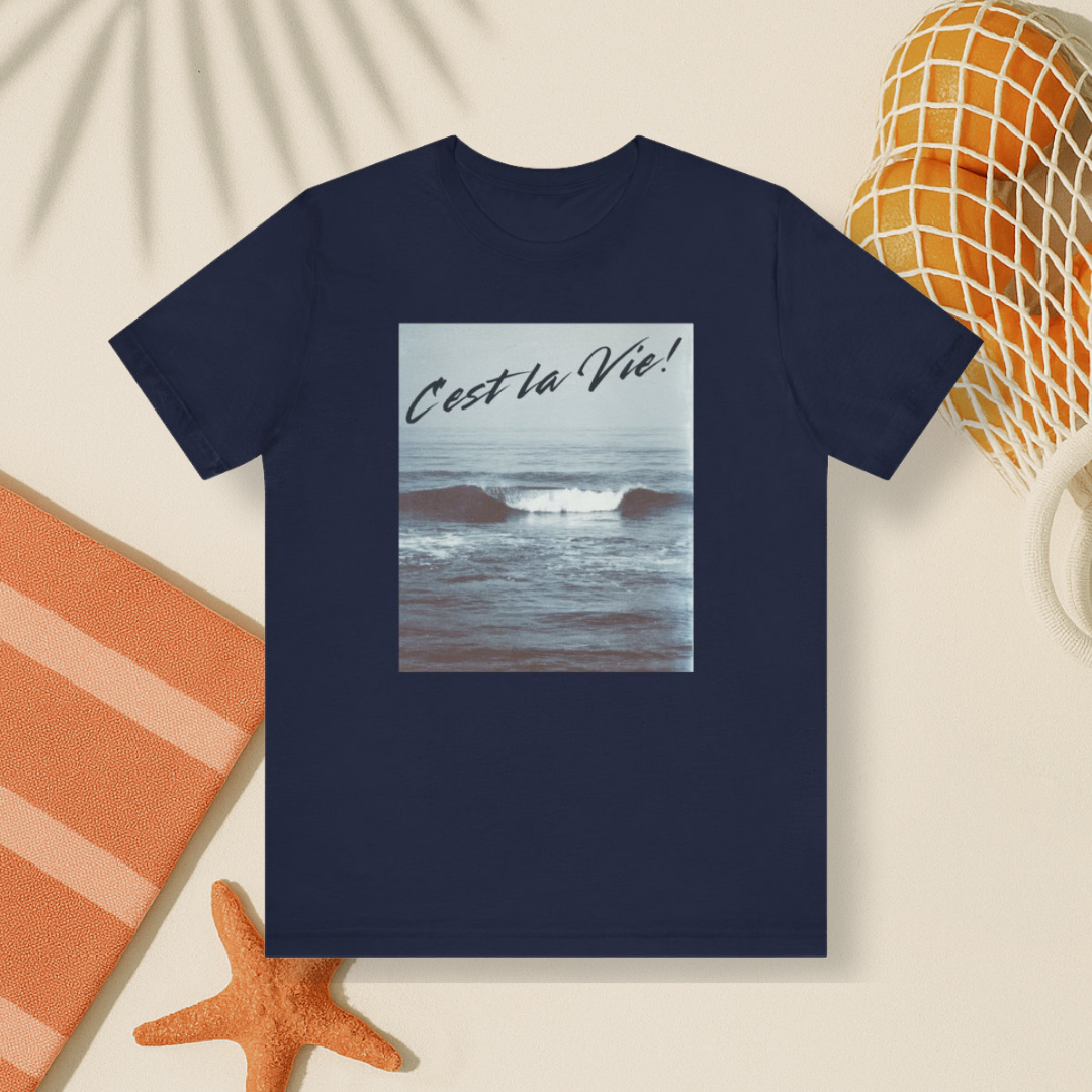 C'est la Vie! Tee